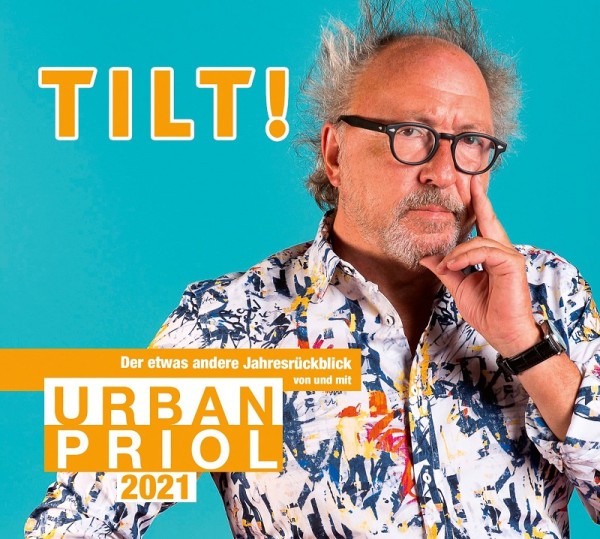 Urban Priol - TILT! 2021 – Der etwas andere Jahresrückblick von und mit Urban Priol - 2CDs