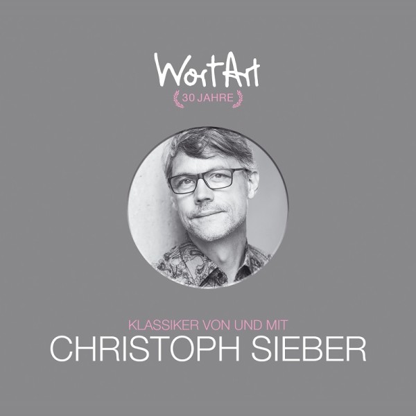 Christoph Sieber - 30 Jahre WortArt – Klassiker von und mit Christoph Sieber - 3CDs